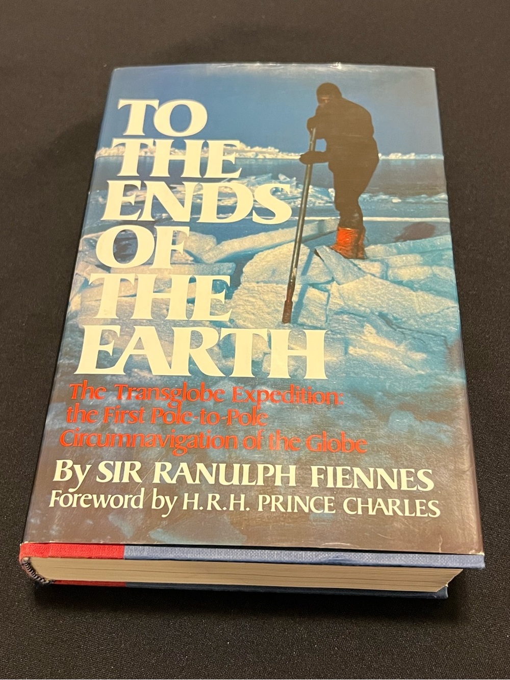 To the Ends of the Earth Sir Ranulph Fiennes 1983 Polar Exploration Maps 1st Ed